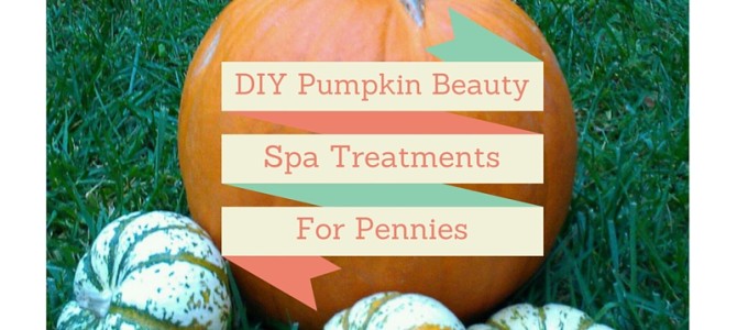 Pumpkin Beauty Spa Treatments You Can Make for Pennies